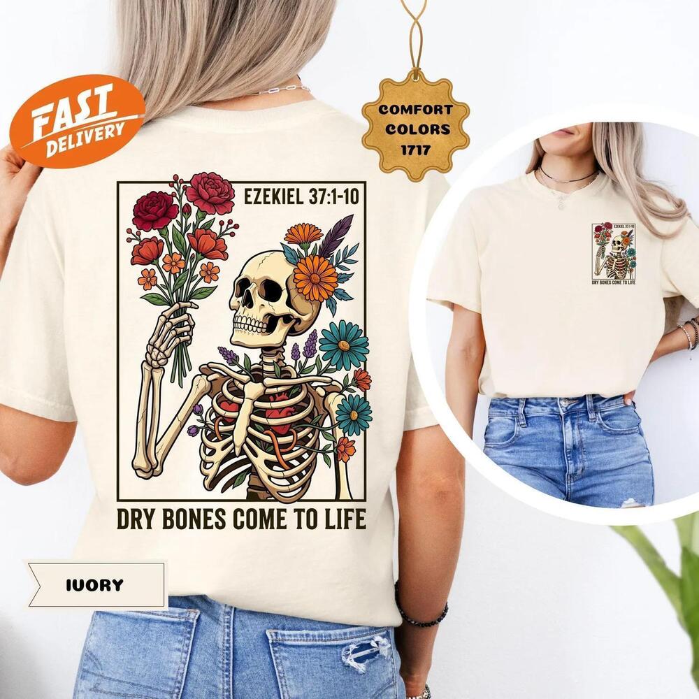 S Dry Bones Come To Life, Ezekiel 37 Floral Skeleton Wildflowers 2 Sided